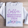 Coffee Helps Me Sweatshirt