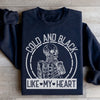 Cold And Black Like My Heart Sweatshirt
