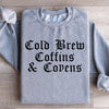 Cold Brew Coffins & Covens Sweatshirt