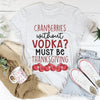 Cranberries Without Vodka Tee