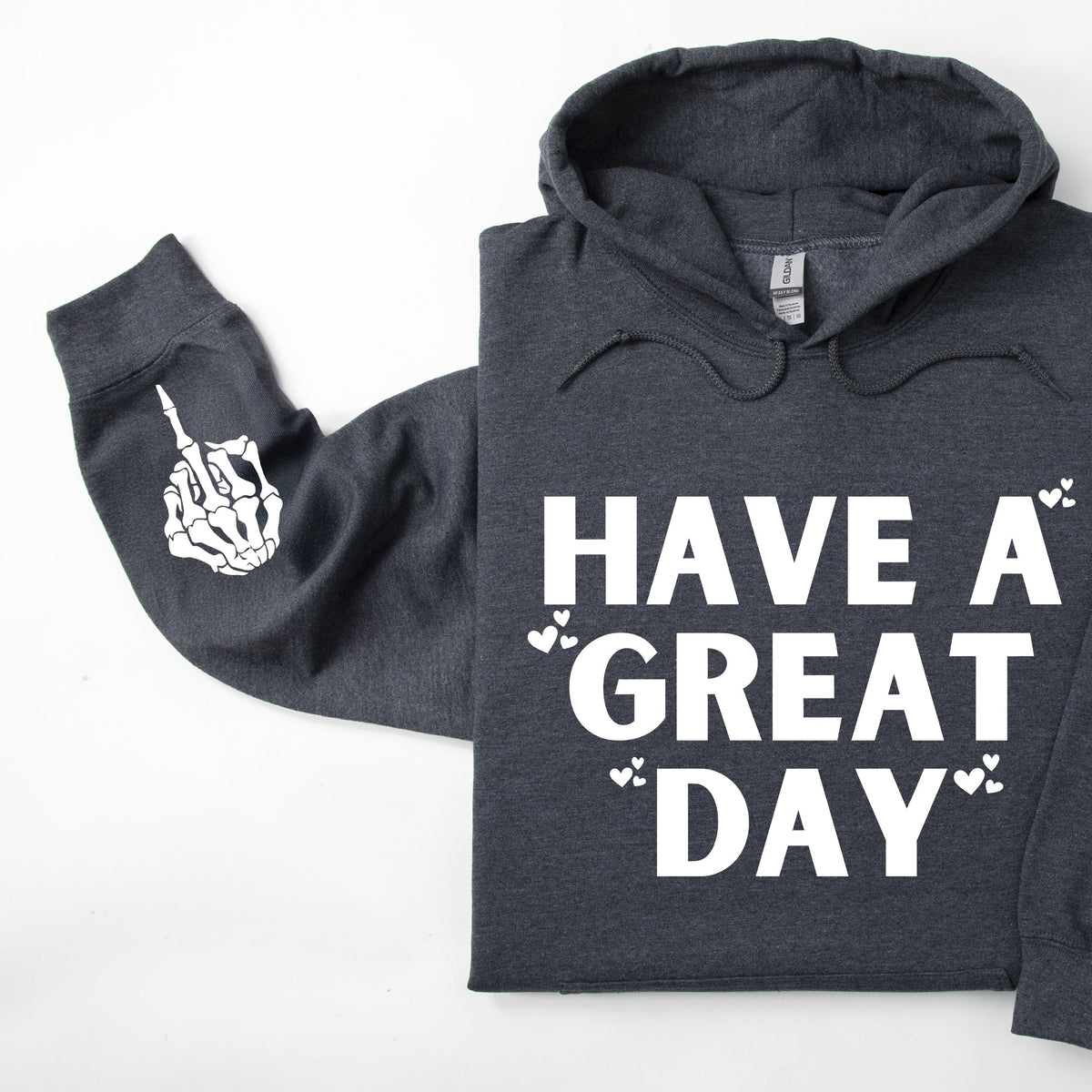 Have A Great Day Skeleton Middle Finger Sleeve Graphic Cheeky Unapologetic Hoodie