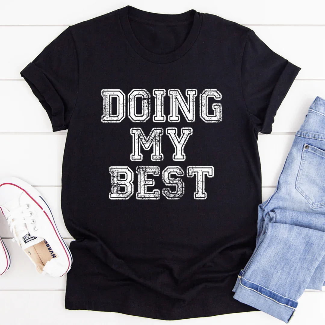 Doing My Best Tee