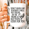 Don't Ruffle My Feathers Ceramic Mug 15 oz