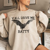 Y'all Drive Me Batty Halloween Spooky Moonlit Night With Party Ghosts And Bats Sweatshirt
