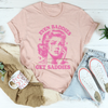 Even Baddies Get Saddies Tee