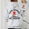 Even Baddies Get Saddies Positivity Kindness Mental Health Awareness Advocate For Self Care Hoodie