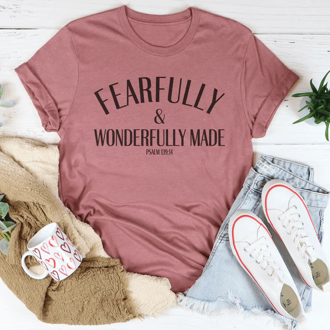 Fearfully And Wonderfully Made Tee