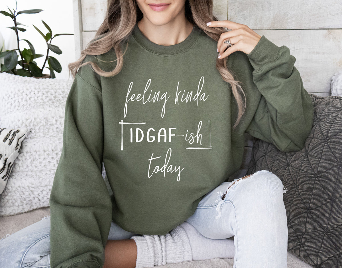 Feeling Kinda Idgafish Sarcastic College Humor Edition For Study Breaks And Late Nights Sweatshirt