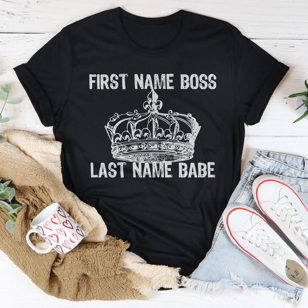 First Name Boss Last Name Babe Tee