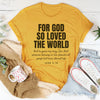 For God So Loved The World Tee