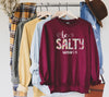 Be Salty Matthew 5:13 Inspirational Bible Verse Faith Statement Graphic Sweatshirt