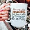 God Is Able To Do Whatever He Promises Ceramic Mug 15 oz