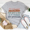 God Is Able To Do Whatever He Promises Tee