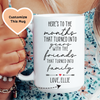 Here's To The Months That Turned Into Years Custom Mug