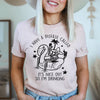 I Have A Disease Called It's Nice Out There Tee