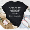 I Have That Skill Tee