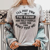 I'll Put You In Trunk Tee