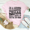I'm A Strong Independent Woman Until I Have To Take Out The Trash Tee