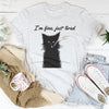 I’m Fine Just Tired Tee
