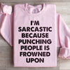 I'm Sarcastic Sweatshirt