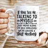 I'm Self Employed Ceramic Mug 15 oz