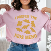 I Prefer The Kids Menu Sweatshirt