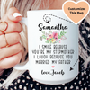 I Smile Because You're My Stepmother Custom Mug