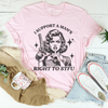 I Support A Man's Right To Stfu  Tee
