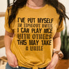 I've Put Myself In Timeout Tee