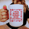 I Wish Regret Burned More Calories Ceramic Mug 15 oz