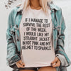 I Would Like My Straight Jacket In Hot Pink & My Helmet To Sparkle Tee