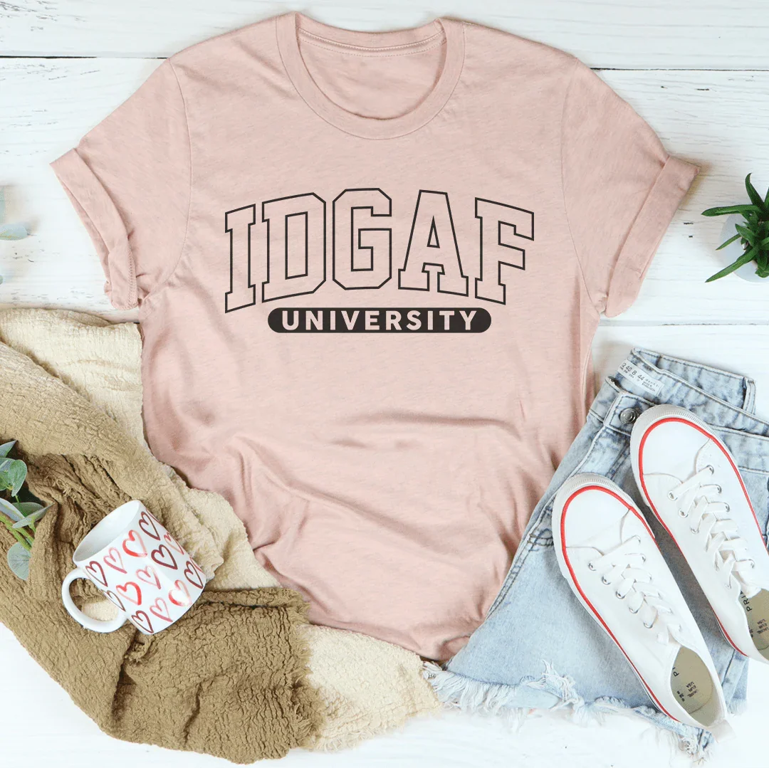Idgaf University Tee