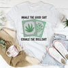 Inhale The Good Exhale The BS Tee