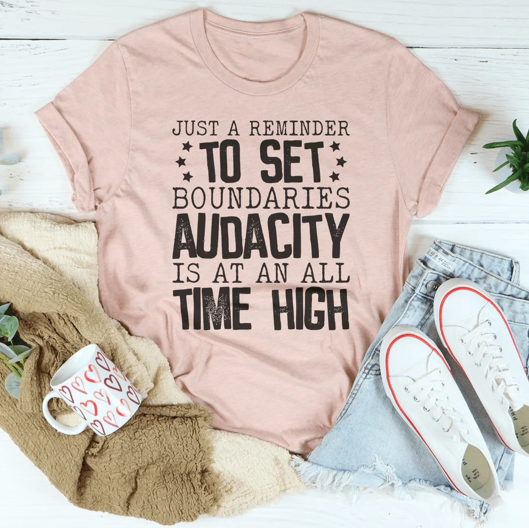Just A Reminder To Set Boundaries Tee