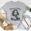 Karma's Calling It's For You Tee