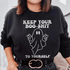 Keep Your Boo Shit To Yourself Sweatshirt
