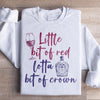 Little Bit Of Red Sweatshirt