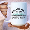 Little Miss Never Drinking Again Ceramic Mug 15 oz