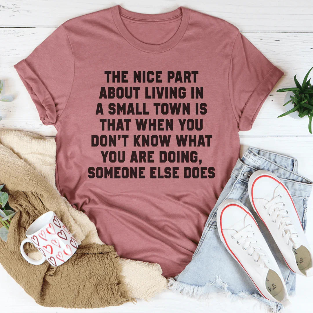 Living In A Small Town Tee