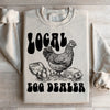 Local Egg Dealer Sweatshirt
