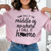 Middle Of No Where Sweatshirt