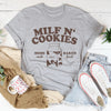 Milf N' Cookies Home Made Baked Fresh Tee