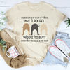 Money Can Buy A Lot Of Things But It Doesn't Wiggle Tee