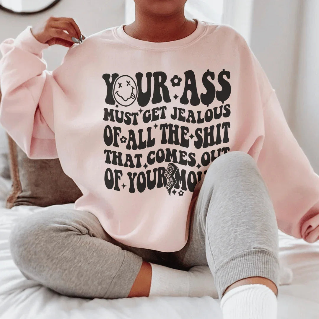 Must Get Jealous Sweatshirt