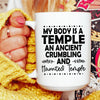My Body Is A Temple Ceramic Mug 15 oz