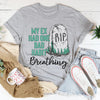 My Ex Had One Bad Habit Tee