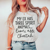 My Ex Has Three Spirit Animals Tee