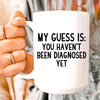 My Guess Is Ceramic Mug 15 oz