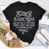My Level Of Sarcasm Tee