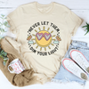 Never Let Them Dim Your Light Tee